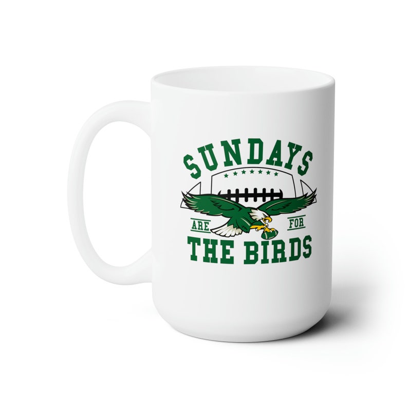 Sundays are for the Birds, 15oz Mug, football mug, gifts for him, football gift, Philly