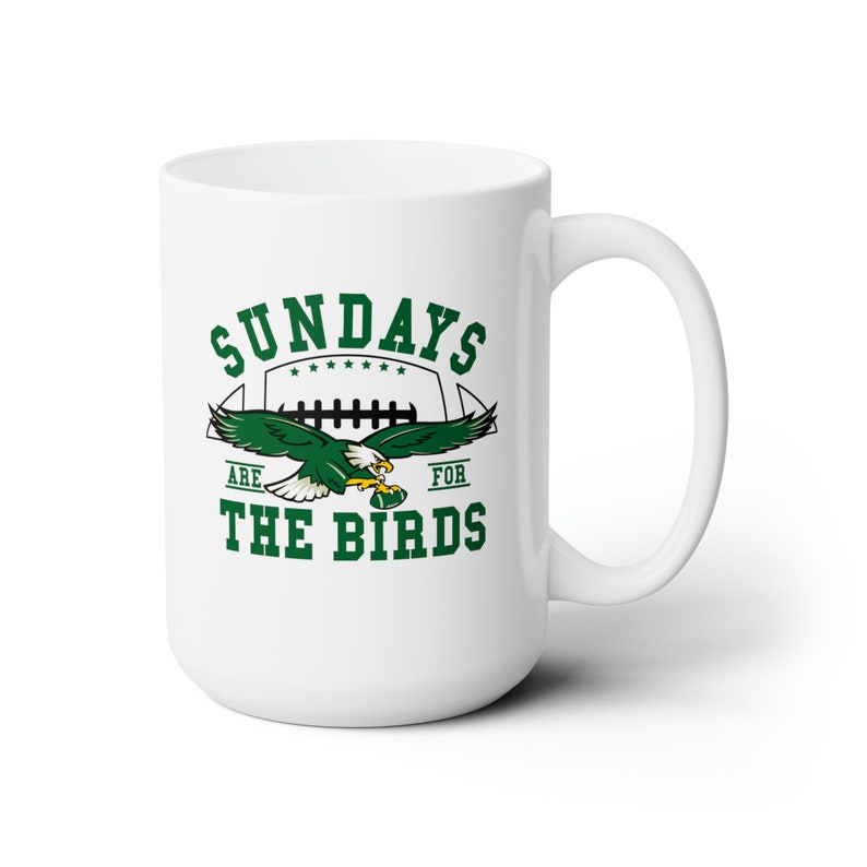Sundays are for the Birds, 15oz Mug, football mug, gifts for him, football gift, Philly